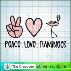 Peace Love Flamingos SVG, Flamingos SVG, Love Peace SVG