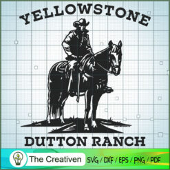 Yellowstone Dutton Ranch SVG, Yellowstone SVG, Cowboy SVG
