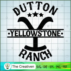 Dutton Yellowstone Ranch SVG, Yellowstone SVG, Cowboy SVG