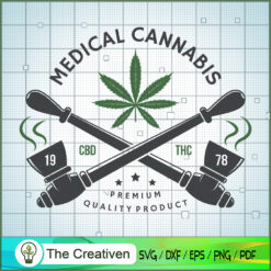 Medical Cannabis SVG , Cannabis SVG, Pot Leaf SVG, Weed SVG