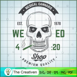 Weed 4:20 Medical Cannabis SVG , Cannabis SVG, Pot Leaf SVG, Weed SVG
