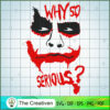 why so serious 21color copy