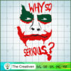 why so serious 21color2 copy