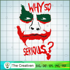 Why So Serious Green Eyes SVG, Joker And Harley Quinn SVG, Suicide Squad SVG