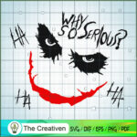 Joker Why So Serious SVG, Joker And Harley Quinn SVG, Suicide Squad SVG ...