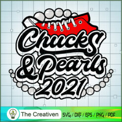 CHUCKS and PEARLS 2021 Red SVG, Chucks And Pearls SVG, Converse Shoe SVG