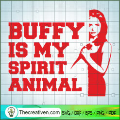 Buffy Is My Spirit Animals Red SVG, Buffy The Vampire Slayer SVG, Horror Film SVG
