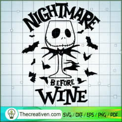 Nightmare Before Wine SVG, Horror SVG, Halloween SVG, Halloween Scary SVG