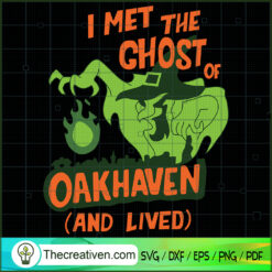 I Met the Ghost of Oakhaven SVG, Halloween SVG, Scary SVG, Horror SVG
