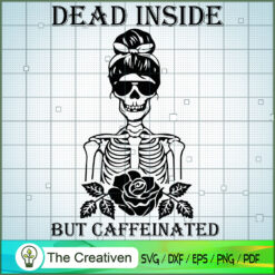 Dead Inside but Caffeinated SVG, Halloween SVG, Horror SVG, Halloween Scary SVG
