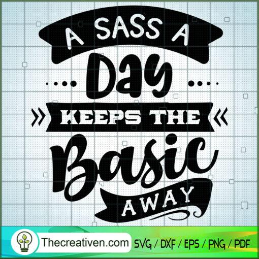 A sass a day keeps the basic away copy