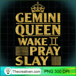 Gemini Queen Wake Pray Slay PNG, Afro Women PNG, Gemini Queen PNG, Black Women PNG