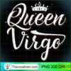 Birthday Gifts Queen Virgo Zodiac T Shirt copy