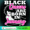 Black Queen January Birthday Gift Capricorn Aquarius Women T Shirt copy
