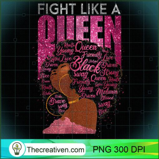 Black Women Fight Like A Queen Pink Ribbon Breast Cancer T Shirt copy