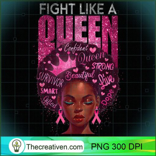 Black Women Fight Like A Queen Pink Ribbon Breast Cancer T Shirt 1 copy