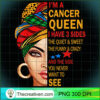 Cancer queen I have 3 sides birthday gift Cancer zodiac T Shirt copy