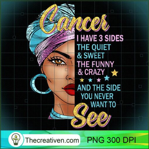 Cancer queen I have 3 sides funny saying Cancer zodiac T Shirt copy