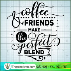 Coffee And Friends SVG Free, Coffee SVG Free, Free SVG For Cricut Silhouette