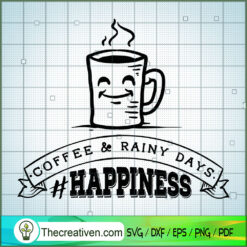 Coffee And Rainy Days SVG Free, Coffee SVG Free, Free SVG For Cricut Silhouette