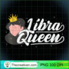 Cute Libra Libra Queen Astrology T Shirt copy