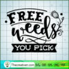 Free weeds you pick copy