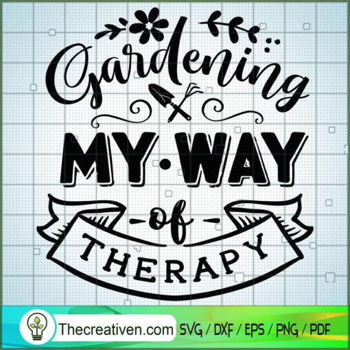 Gardening my way of therapy copy