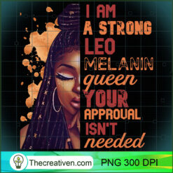 I Am Strong Cancer Melanin Queen Cute Womens PNG, Afro Women PNG, Cancer Queen PNG, Black Women PNG