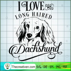 I Love My Long Haired Dachshund SVG Free, Dog Pet SVG Free, Free SVG For Cricut Silhouette