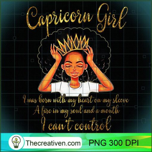 Im a Capricorn Girl Funny Birthday T Shirt for Women Queen copy