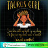 Im a Taurus Girl Shirt Birthday T Shirt for Women copy