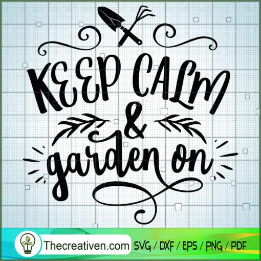 Keep calm and garden on copy