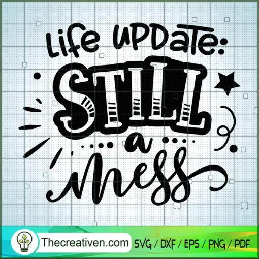 Life update still a mess copy