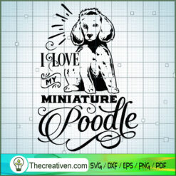Love My Miniature Poodle 2 Long SVG Free, Dog Pet SVG Free, Free SVG For Cricut Silhouette