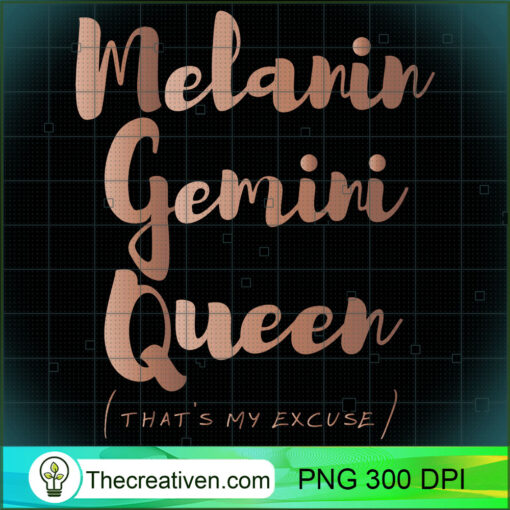 Melanin Gemini Queen Thats My Excuse Zodiac Skin Tones Long Sleeve T Shirt copy