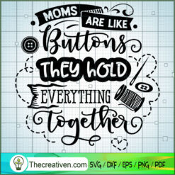 Moms Are Like Buttons SVG Free, Mother SVG Free, Free SVG For Cricut Silhouette