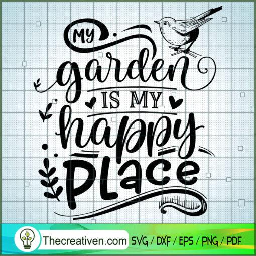 My garden is my happy place copy