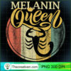 Scorpio Black Queen Melanin November Birthday Woman Girl T Shirt copy