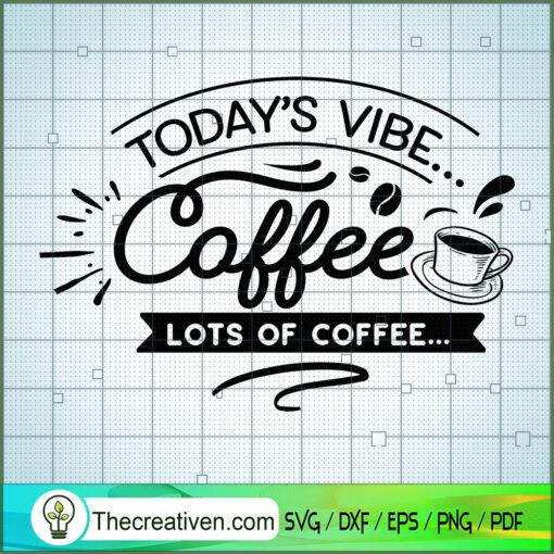 Today s vibe coffee copy
