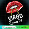 Virgo Queen August September Birthday Sexy Lip Girl Women T Shirt copy