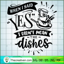 When I said yes I didn t mean the dishes copy