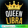 Women Queen Libra Zodiac Tee Premium T Shirt copy