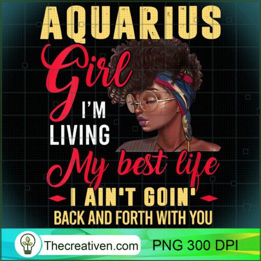 Womens Aquarius Girl Living My Best Life Birthday Black Queen V Neck T Shirt copy