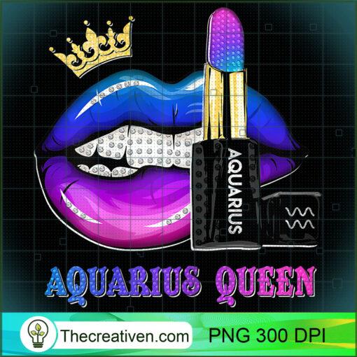 Womens Aquarius Queen Biting Lips Funny February Birthday Gifts T Shirt copy