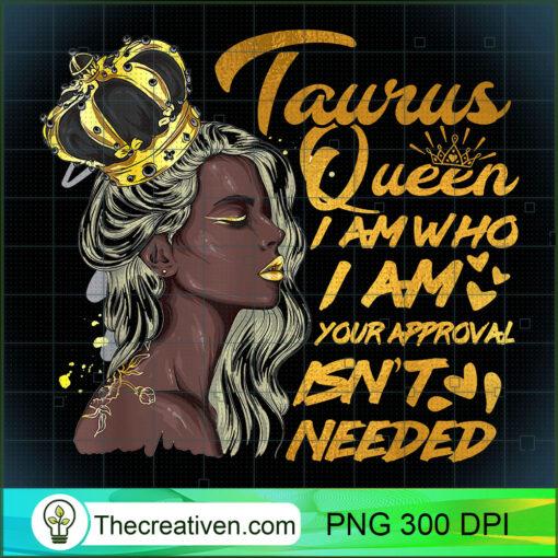 Womens Taurus Queen Birthday Zodiac Gift Black Women Gift Gi T Shirt copy