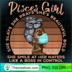 Pisces Girrl She Smile at Her Haters Like a Boss in Control PNG, Afro Women PNG, Pisces Queen PNG, Black Women PNG
