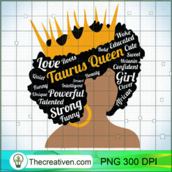 Zodiac May Black Taurus Queen April PNG, Afro Women PNG, Taurus Queen PNG, Black Women PNG