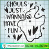 ghouls just wanna have fun copy 1