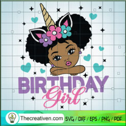 Birthday Girl Unicorn SVG, Black Girl SVG, Unicorn SVG