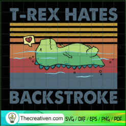 T-Rex Hates Backstroke SVG, Dinosaur SVG, Cute T-Rex SVG